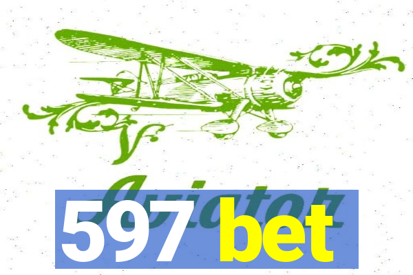 597 bet